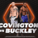 UFC Fight Night: Covington vs Buckley, Betting Preview