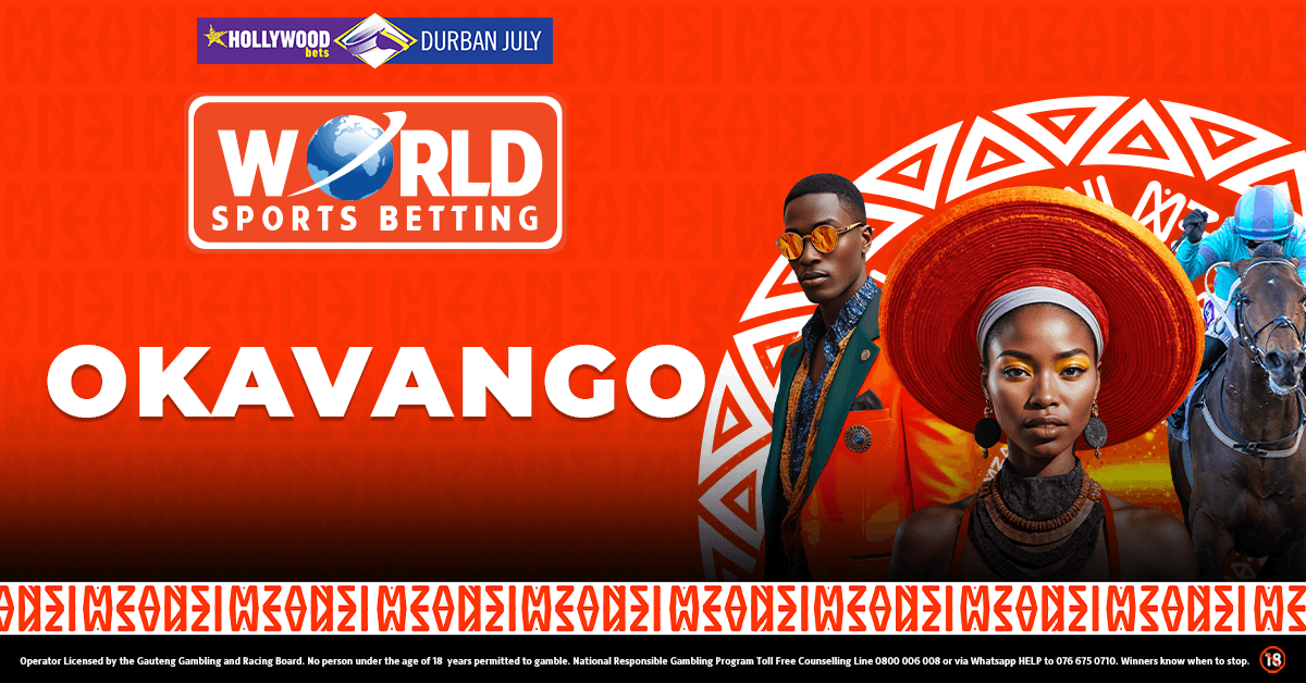 OKAVANGO HOLLYWOODBETS DURBAN JULY