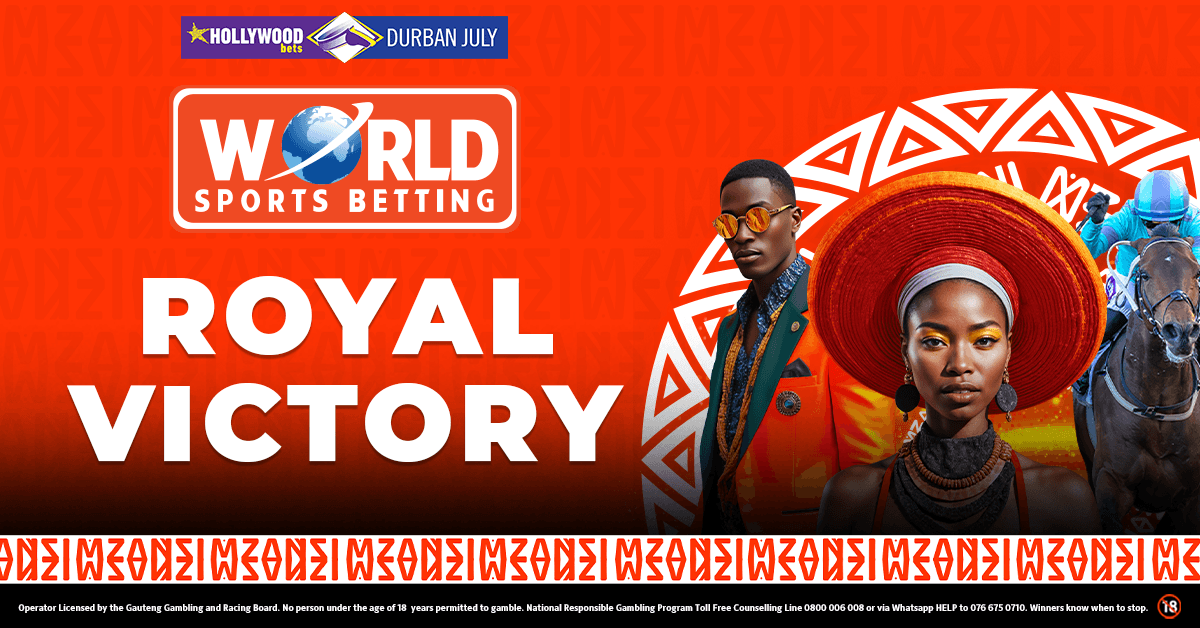 ROYAL VICTORY HOLLYWOODBETS DURBAN JULY