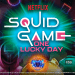 Squid Game – One Lucky Day by Light & Wonder