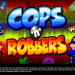 Cops N Robbers Big Money